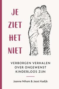 Je ziet het niet