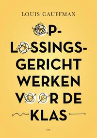 Oplossingsgericht werken voor de klas