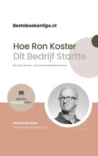 Besteboekentips.nl: Hoe Ron Koster Dit Bedrijf Startte