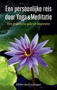 Een persoonlijke reis door yoga & meditatie