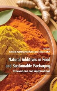 Natural Additives in Food and Sustainable Packaging