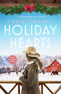 Holiday Hearts: A Heartwarming Collection of Three Christmas Romance Novellas