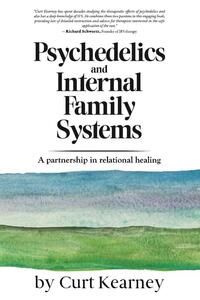 Psychedelics and Internal Family Systems