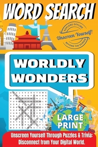 Word Search: Worldly Wonders by Unscreen Yourself!