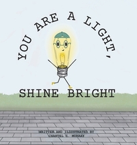 You Are a Light, Shine Bright