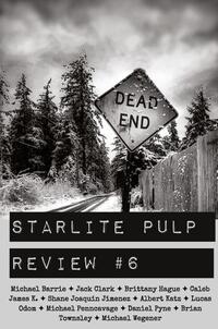 Starlite Pulp Review #6
