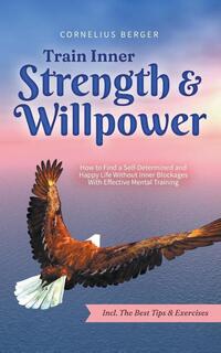 Train Inner Strength & Willpower