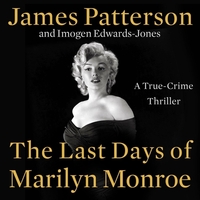 The Last Days of Marilyn Monroe: A True Crime Thriller