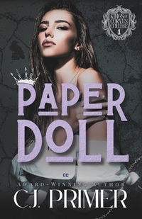 Paper Doll: A Dark Why Choose Bully Romance (Kings of Corvus College Book One)