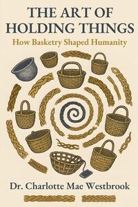 Westbrook, C: Art of Holding Things