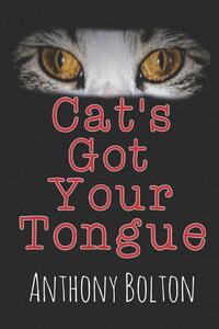 Cat's Got Your Tongue: Black Cover Edition