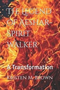 The Legend of Aeshar-Spirit Walker: A Transformation