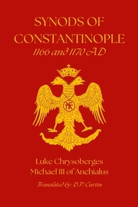 Synods of Constantinople: 1166 and 1170 AD: 1166 and 1170 AD