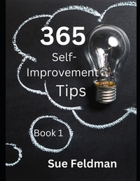 365 Self-Improvement Tips: Book 1