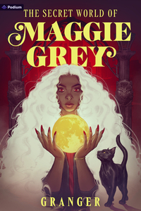 The Secret World of Maggie Grey: A Dark Academy Fantasy