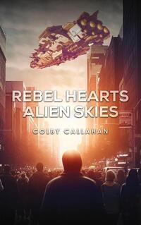 Rebel Hearts Alien Skies