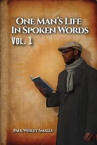 One Man's Life In Spoken Words