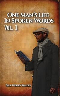 One Man's Life In Spoken Words