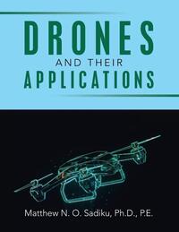 Drones And Their Applications