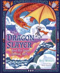The Dragon Slayer and His Super Special Suit