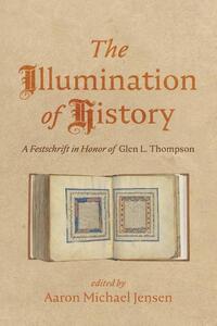 The Illumination of History