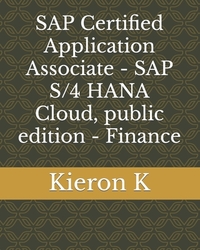 SAP Certified Application Associate - SAP S/4 HANA Cloud, public edition - Finance