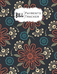 Bill Payment Tracker: A bill payment checklist makes it easy to track your bill payment every month Helps you pay your bills on time and hav
