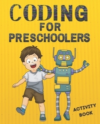 Coding for preschoolers: Activity book
