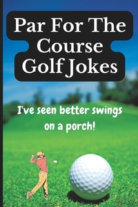 Par For The Course Golf Jokes