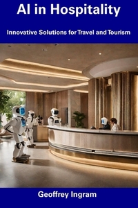 AI in Hospitality: Innovative Solutions for Travel and Tourism