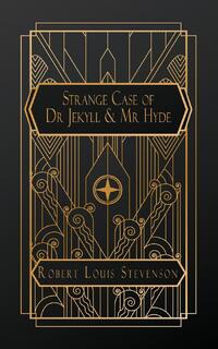 The Strange Case of Dr. Jekyll and Mr. Hyde
