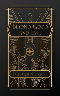 Beyond Good and Evil