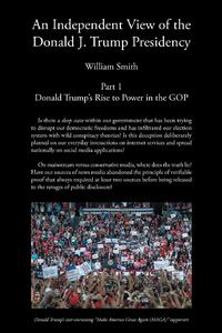 An Independent View of The Donald J Trump Presidency