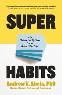 Superhabits: The Universal System for a Successful Life