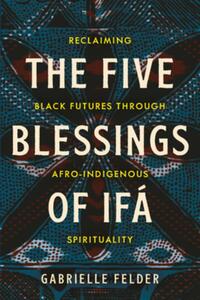 The Five Blessings of Ifa