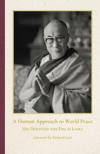 A Human Approach to World Peace Special Edition