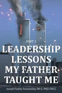 Leadership Lessons My Father Taught Me