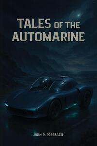 Tales of the AutoMarine