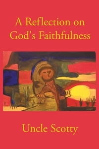A Reflection on God's Faithfulness