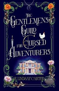 The Gentlemen's Guild for Cursed Adventurers