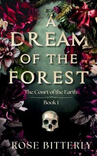 A Dream of the Forest