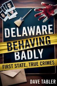 Delaware Behaving Badly