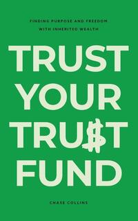 Trust Your Trust Fund